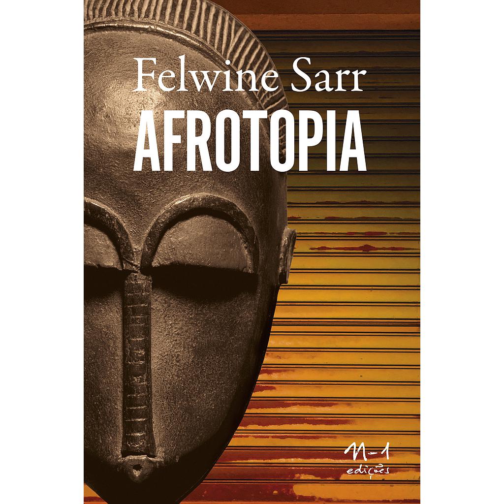 Afrotopia (Felwine Sarr. N-1 Edições) [SOC008000]