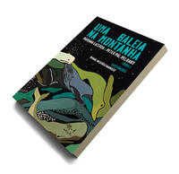 Uma Baleia na Montanha (Peter Pál Pelbart; Mariana Lacerda. N-1 Edições) [PSY000000]