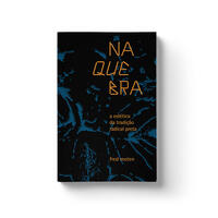 Na quebra: a estética da tradição radical preta (Fred Moten; Matheus Araujo dos Santos; Osmundo Pinho. N-1 Edições) [HIS056000]