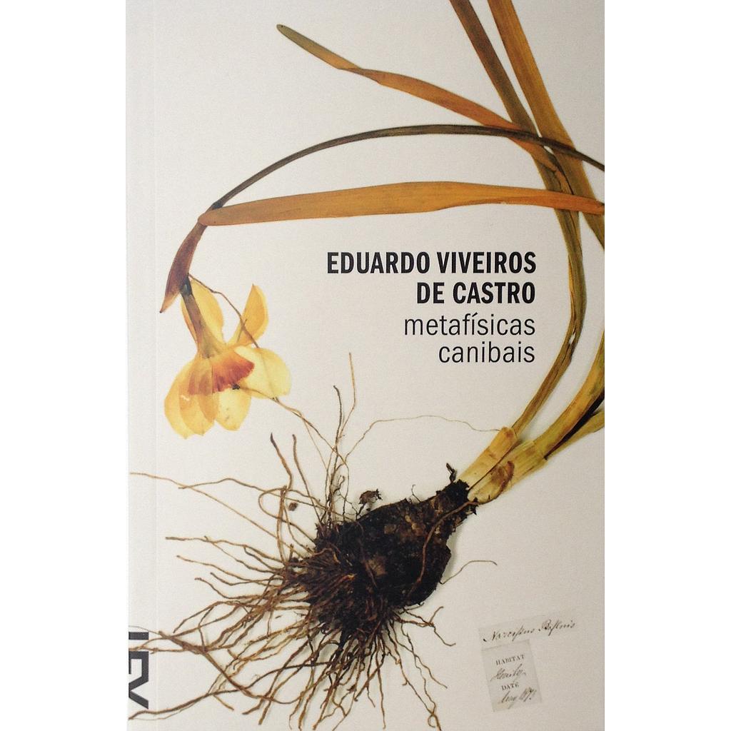 Metafísicas canibais (Eduardo Viveiros de Castro. N-1 Edições) [PHI000000]