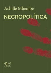 [9788566943504] Necropolítica (Achille Mbembe. N-1 Edições) [POL000000]