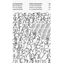 [9786581097035] A contracultura, entre a curtição e o experimental (Celso Favaretto; Waldomiro Mugrelise. N-1 Edições) [PHI034000]