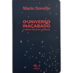 [9788566943559] O universo inacabado (Mario Novello. N-1 Edições) [SOC000000]